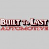 Built To Last Automotive Service